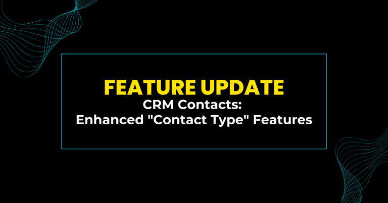 Feature Update: CRM Contacts: Enhanced “Contact Type” Features 📇