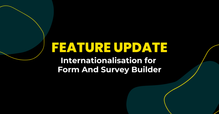 Feature Update: Internationalisation for Form And Survey Builder 🌍