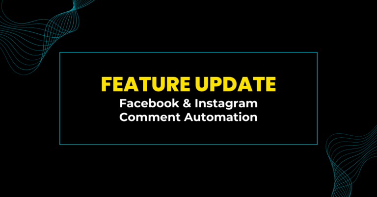 Feature Update: Facebook & Instagram Comment Automation