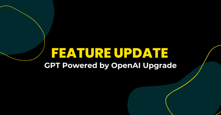 Feature Update: GPT Powered by OpenAI Upgrade